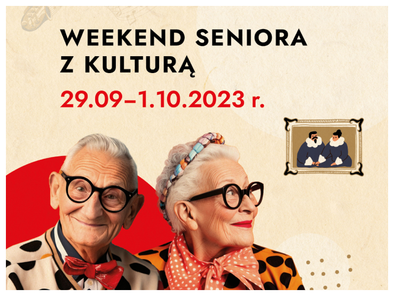 Spotkania dla seniorów: Weekend Seniora z Kulturą / 9 i 10-2023